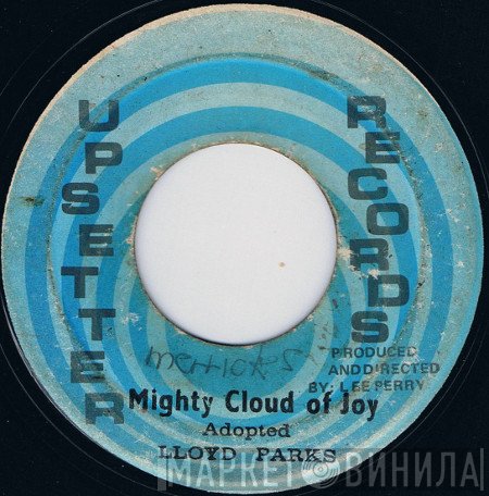 The Upsetters, Lloyd Parks - Mighty Cloud Of Joy / Mighty Cloud Of Joy (Version)
