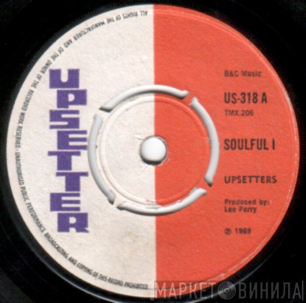 The Upsetters, Milton Henry - Soulful I / No Bread And Butter