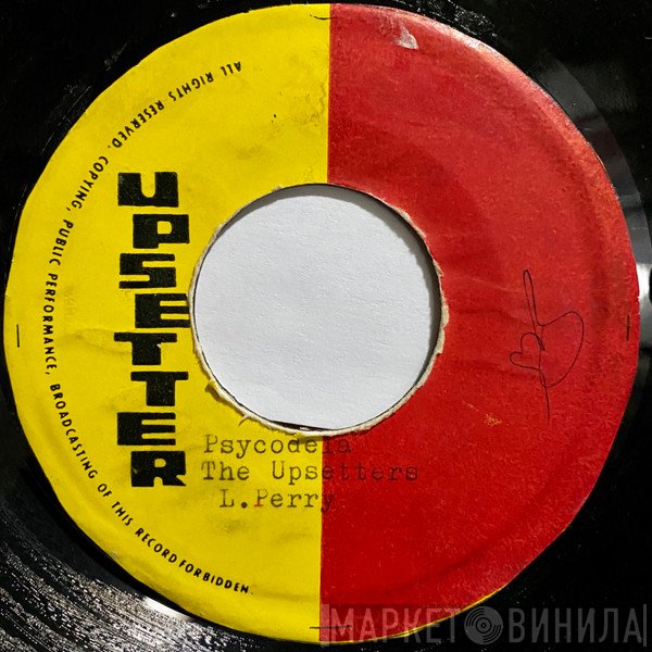 The Upsetters  - Psycodela  / Love Me Version
