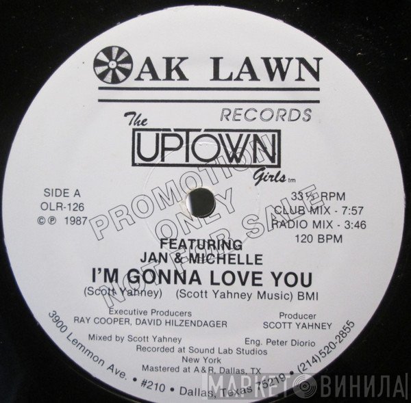 The Uptown Girls, Jan &amp; Michelle - I'm Gonna Love You