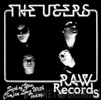 The Users - Sick Of You
