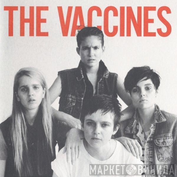 The Vaccines - Come Of Age