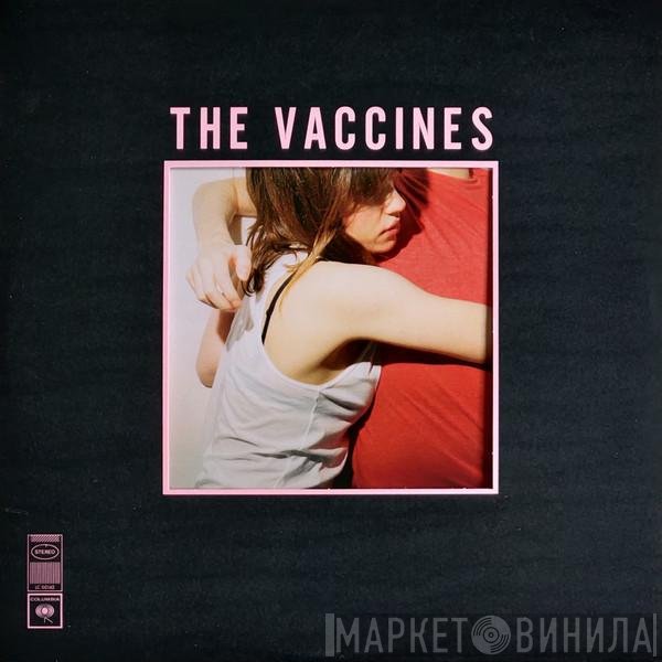 The Vaccines - What Did You Expect From The Vaccines?