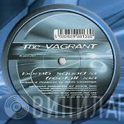 The Vagrant - Bomb Squad / Freefall