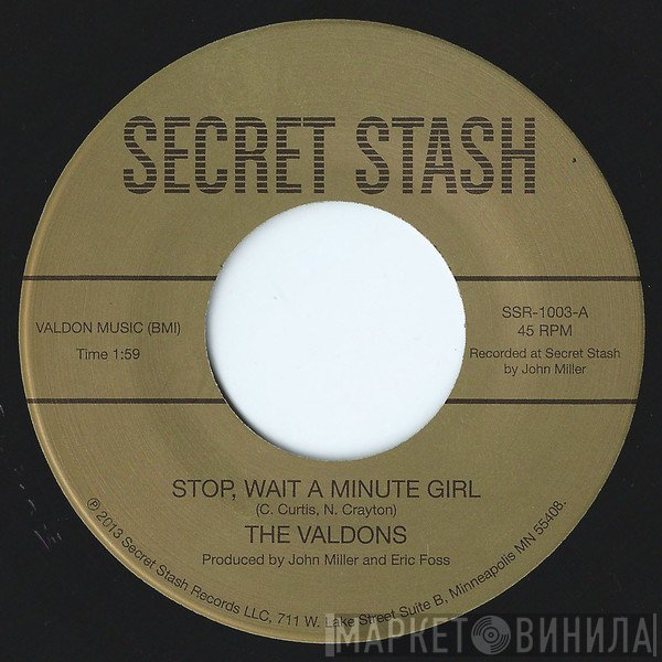 The Valdons - Stop, Wait A Minute Girl / Whatcha Gonna Do