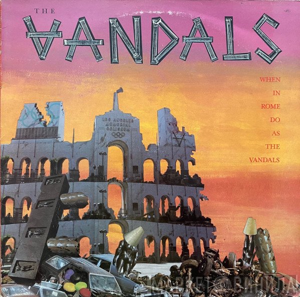 The Vandals  - When In Rome Do As The Vandals