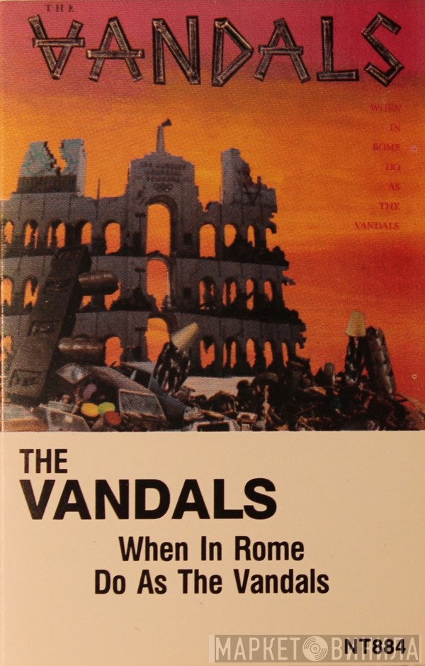 The Vandals  - When In Rome Do As The Vandals