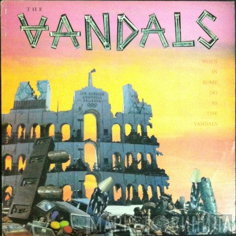 The Vandals  - When In Rome Do As The Vandals