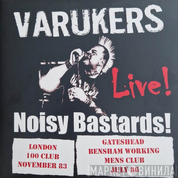 The Varukers - Noisy Bastards!