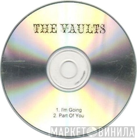 The Vaults - I'm Going / Part Of You