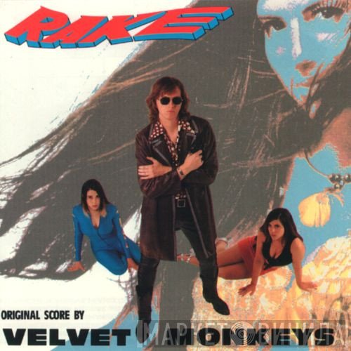 The Velvet Monkeys  - Rake