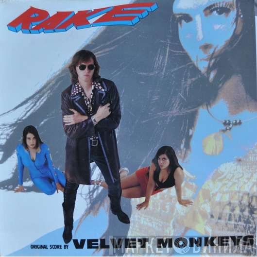 The Velvet Monkeys  - Rake