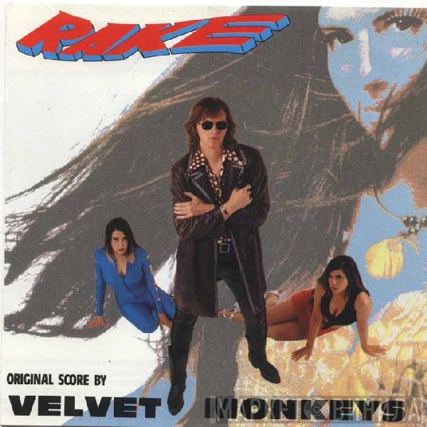 The Velvet Monkeys  - Rake