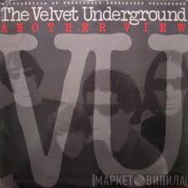 The Velvet Underground  - Another View