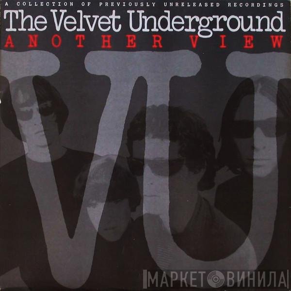 The Velvet Underground  - Another View