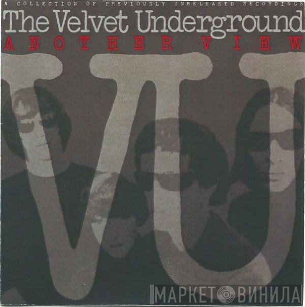 The Velvet Underground  - Another View