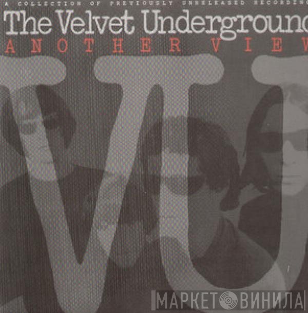The Velvet Underground  - Another View
