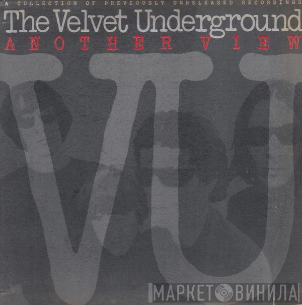 The Velvet Underground  - Another View