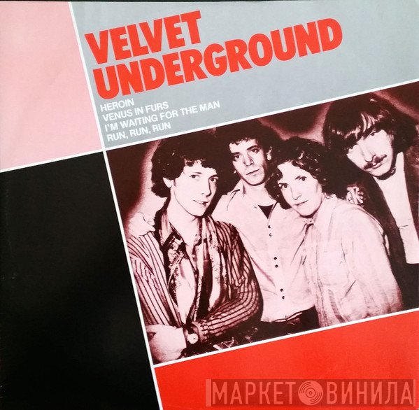 The Velvet Underground - Heroin / Venus In Furs / I'm Waiting For The Man / Run Run Run
