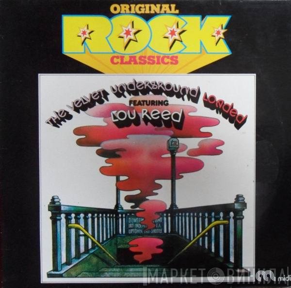The Velvet Underground  - Loaded featuring Lou Reed