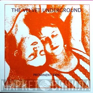 The Velvet Underground  - Prominent Men
