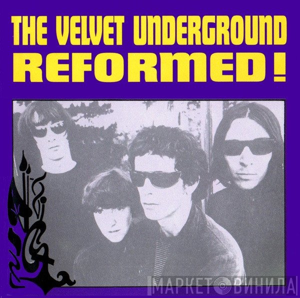 The Velvet Underground  - Reformed!