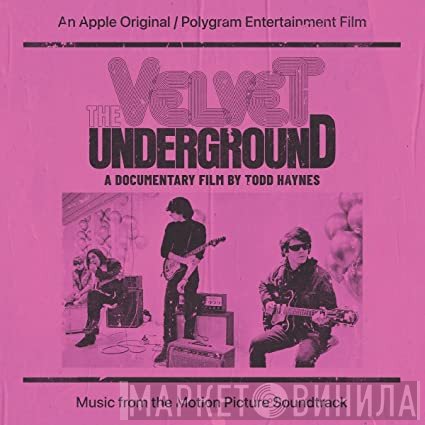 The Velvet Underground - The Velvet Underground (A Documentary Film By Todd Haynes) (Music From The Motion Picture Soundtrack)