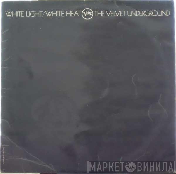 The Velvet Underground - White Light/White Heat