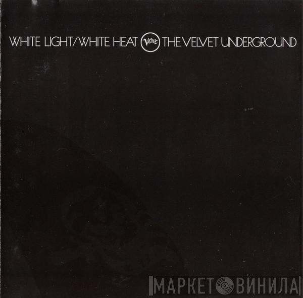 The Velvet Underground - White Light/White Heat