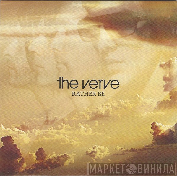 The Verve  - Rather Be