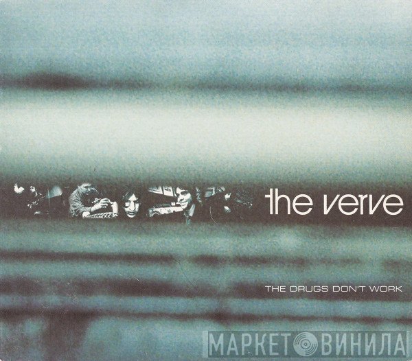 The Verve - The Drugs Don't Work