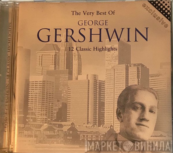  - The Very Best Of George Gershwin