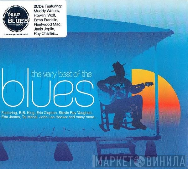 - The Very Best Of The Blues