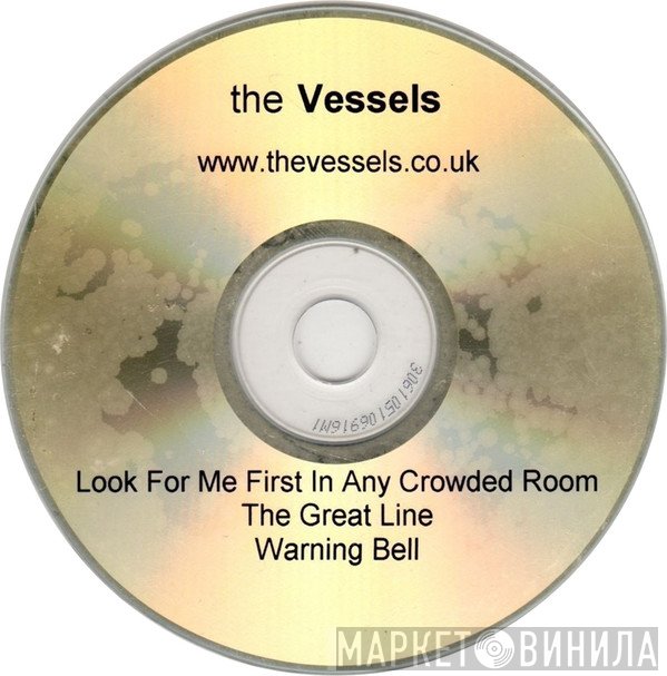 The Vessels - Look For Me First In Any Crowded Room