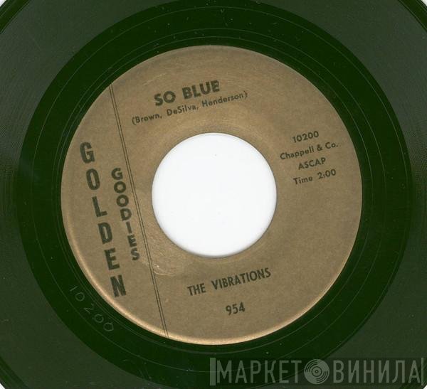 The Vibrations - So Blue / Love Me Like You Should