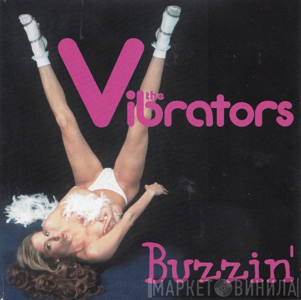 The Vibrators  - Buzzin'