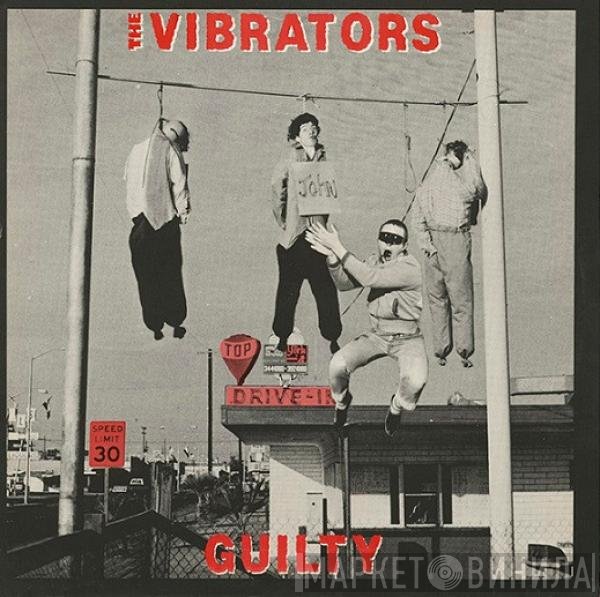 The Vibrators  - Guilty