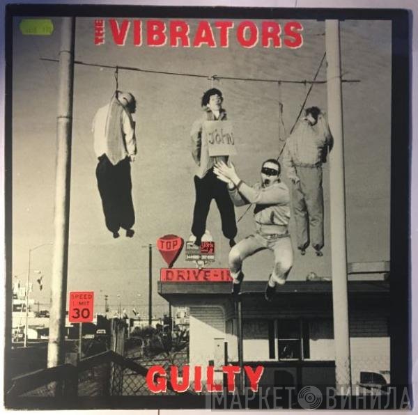 The Vibrators  - Guilty
