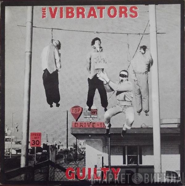 The Vibrators  - Guilty