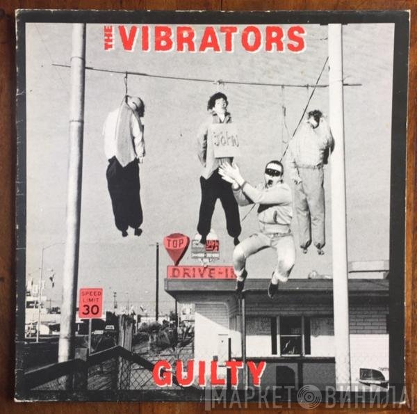 The Vibrators  - Guilty
