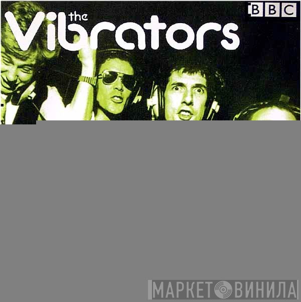 The Vibrators - The BBC Punk Sessions