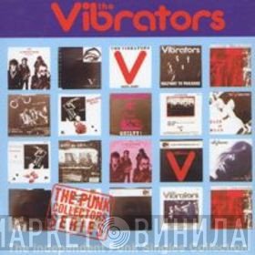 The Vibrators  - The Independent Punk Singles Collection