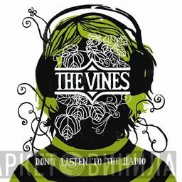 The Vines - Don't Listen To The Radio