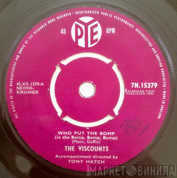 The Viscounts  - Who Put The Bomp (In The Bomp, Bomp, Bomp)