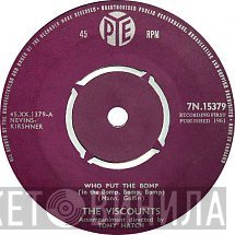 The Viscounts  - Who Put The Bomp (In The Bomp, Bomp, Bomp)