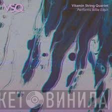 The Vitamin String Quartet - VSQ Performs Billie Eilish