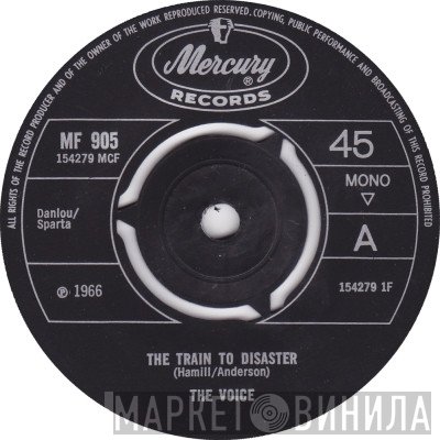 The Voice   - Train To Disaster