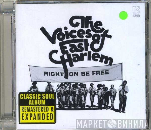 The Voices Of East Harlem - Right On Be Free