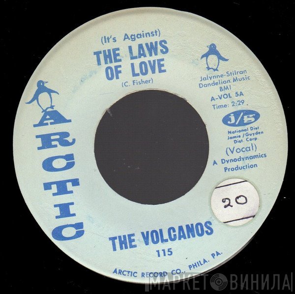The Volcanos  - (It's Against) The Laws Of Love