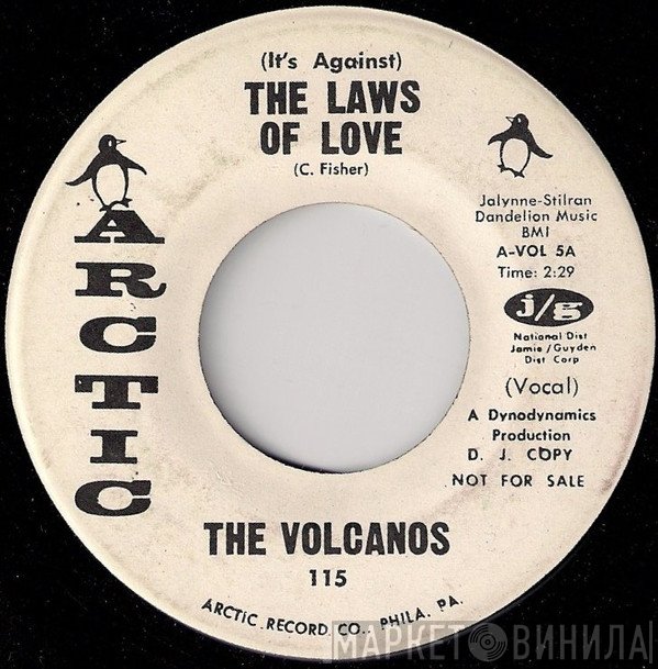 The Volcanos  - (It's Against) The Laws Of Love